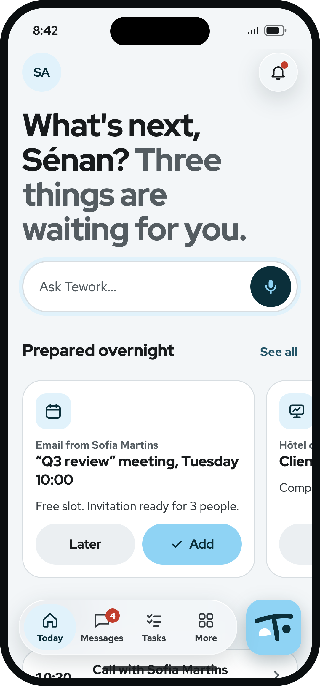The Tework mobile app, coming soon: the “What's next?” home screen, with what Tework prepared overnight
